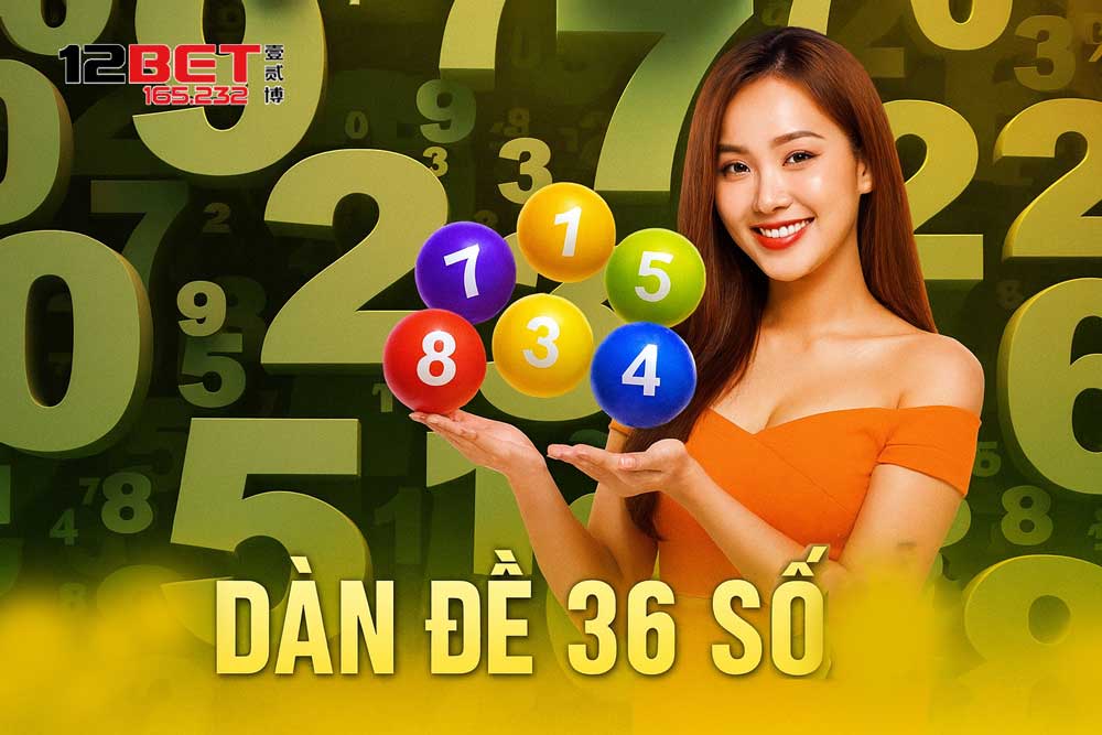 Cách chơi dàn đề 36 số dễ hiểu
