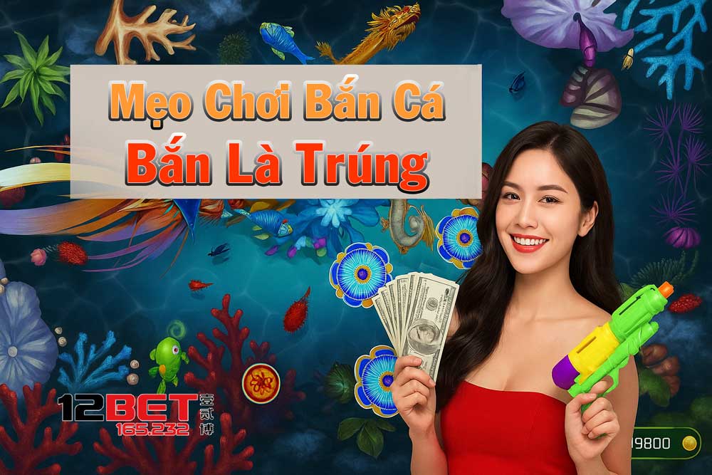 Top các mẹo chơi bắn cá giúp tăng tỷ lệ thắng